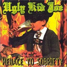Ugly Kid Joe : Menace To Sobriety (CD, Album)