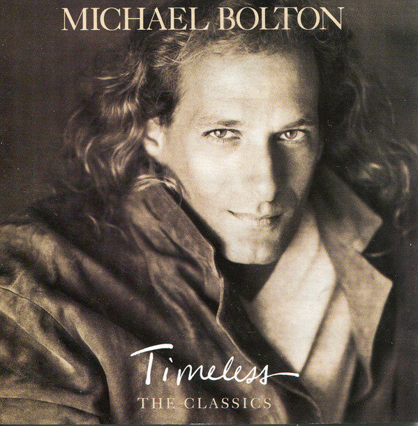 Michael Bolton : Timeless (The Classics) (CD, Album)