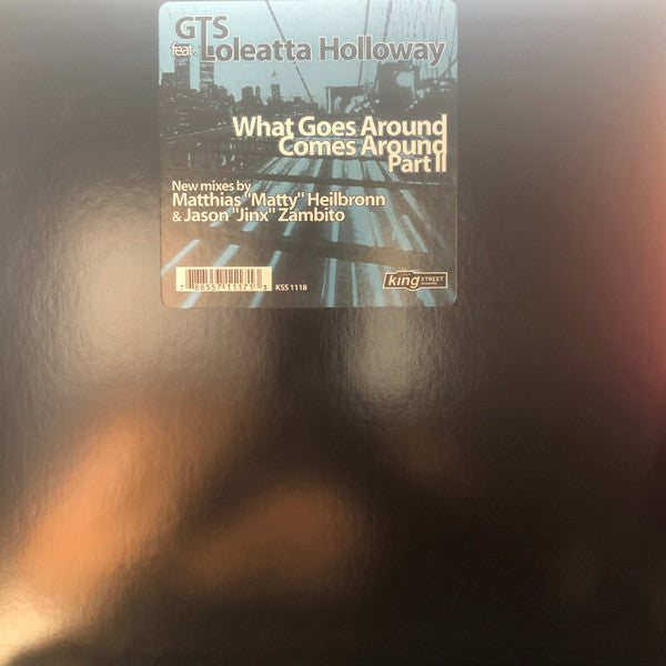 GTS : What Goes Around Comes Around (Part II) (2x12")