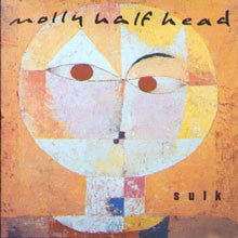 Molly Half Head : Sulk (CD, Album)
