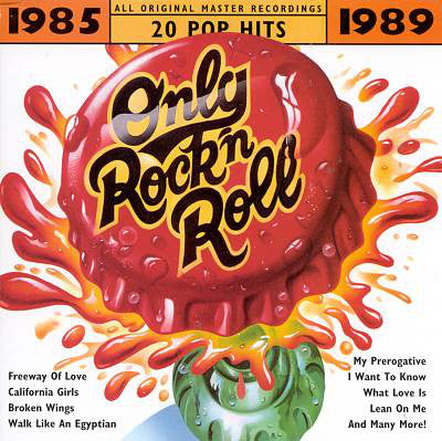 Various : Only Rock 'n' Roll 1985-1989 (CD, Comp)