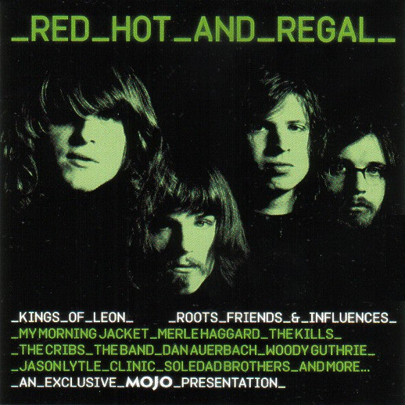Various : Red Hot And Regal  (Kings Of Leon Roots Friends & Influences) (CD, Comp)
