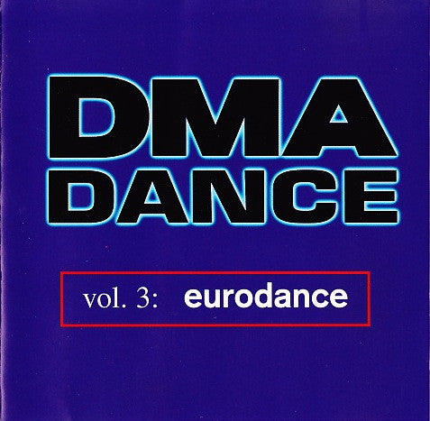 Various : DMA Dance Volume 3: Eurodance (CD, Comp)