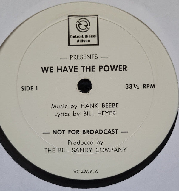 Harold Beebe, Bill Heyer : We Have The Power (LP, Promo, W/Lbl)