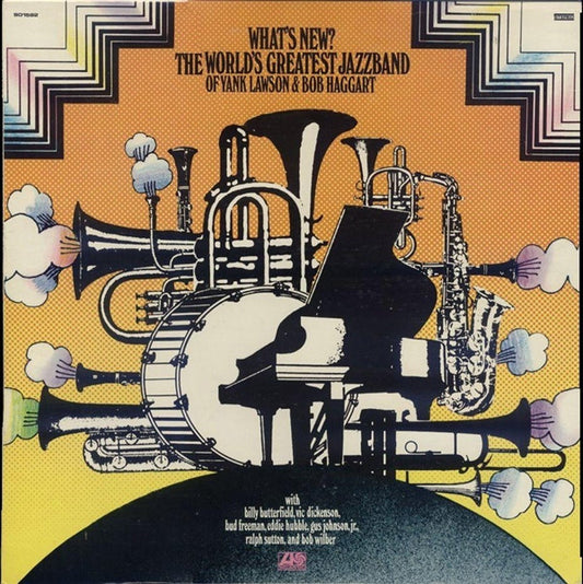 The World's Greatest Jazzband Of Yank Lawson & Bob Haggart : What's New? (LP, Album, MO)