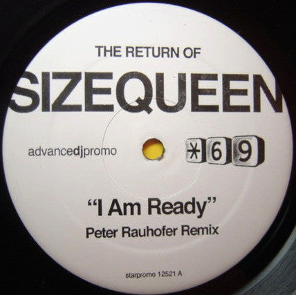 Size Queen : I Am Ready (12", S/Sided, Promo)