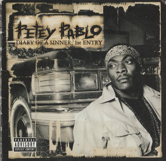 Petey Pablo : Diary Of A Sinner : 1st Entry (CD, Album)