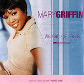Mary Griffin : We Can Get There - Dance Mixes (12", Promo)