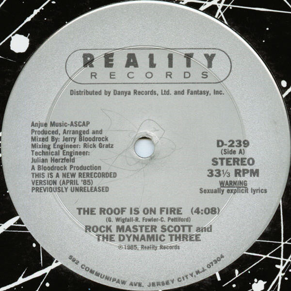 Rock Master Scott And The Dynamic Three : The Roof Is On Fire (12")