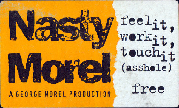 Nasty Morel : Feel It, Work It, Touch It (Asshole) / Free (12")