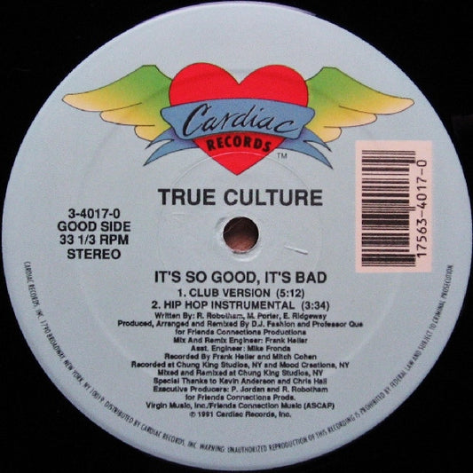 True Culture : It's So Good, It's Bad (12")