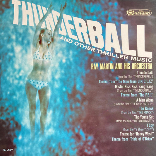 Ray Martin And His Orchestra : Thunderball And Other Thriller Music (LP, Mono)