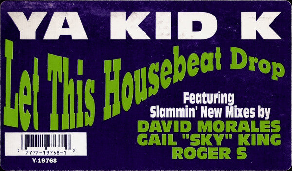 Ya Kid K : Let This Housebeat Drop (12")