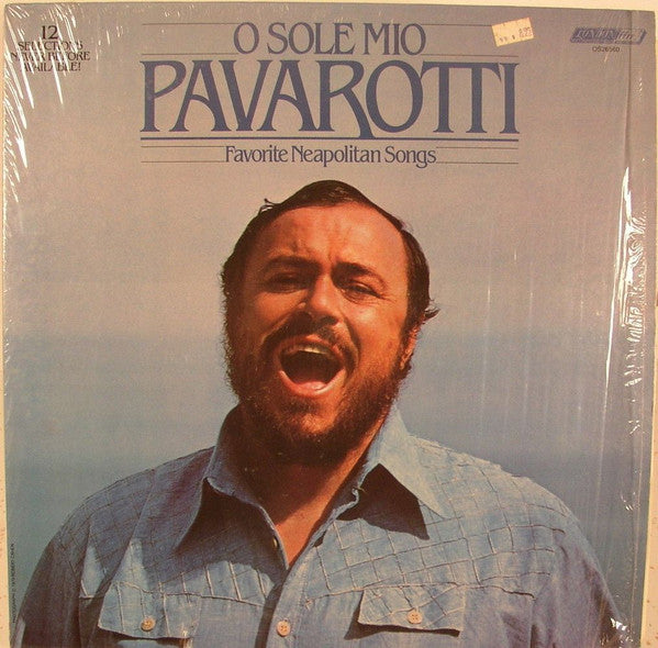 Luciano Pavarotti : O Sole Mio Favorite Neapolitan Songs (LP, Comp)