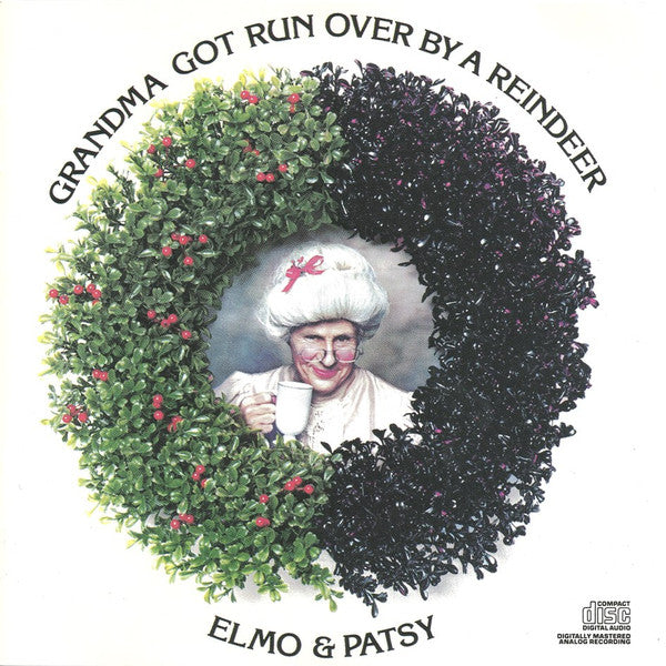 Elmo And Patsy : Grandma Got Run Over By A Reindeer (CD, Album, RE)