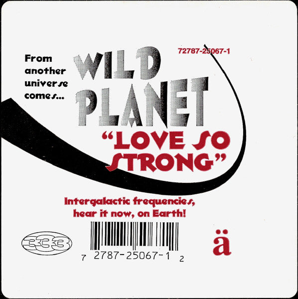 Wild Planet (2) : Love So Strong (12")