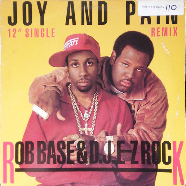 Rob Base & DJ E-Z Rock : Joy And Pain (Remix) (12", Promo)