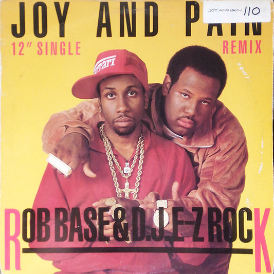 Rob Base & DJ E-Z Rock : Joy And Pain (Remix) (12", Promo)