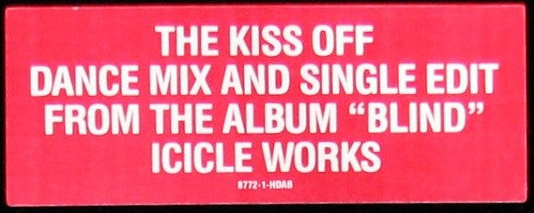 The Icicle Works : The Kiss Off (12", Single, Promo)