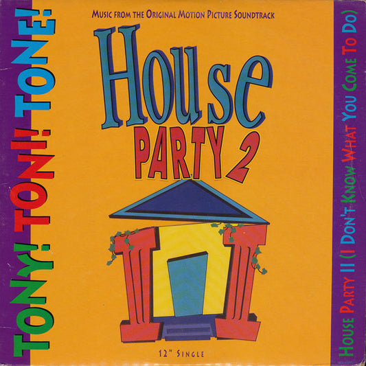 Tony! Toni! Toné! : House Party II (I Don't Know What You Come To Do) (12", Single)