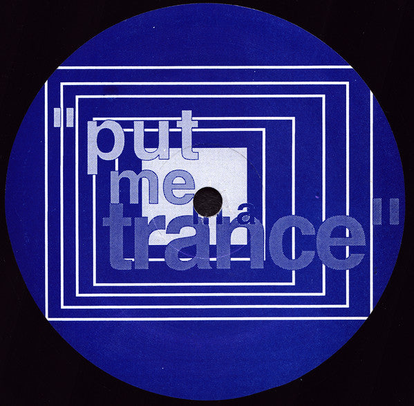 Apotheosis : Put Me In A Trance (12")