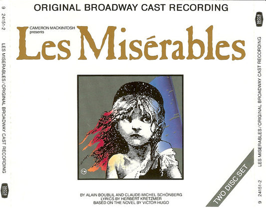 Cameron Mackintosh Presents Alain Boublil And Claude-Michel Schönberg : Les Misérables (Original Broadway Cast Recording) (2xCD, Album, RE)