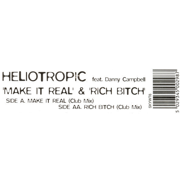 Heliotropic Feat. Danny Campbell : Make It Real & Rich Bitch (12")