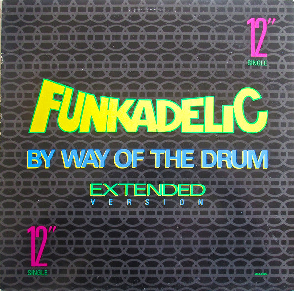 Funkadelic : By Way Of The Drum (12", Single)