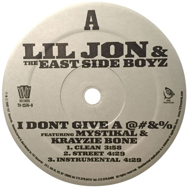 Lil' Jon & The East Side Boyz : I Don't Give A @#&% (12")