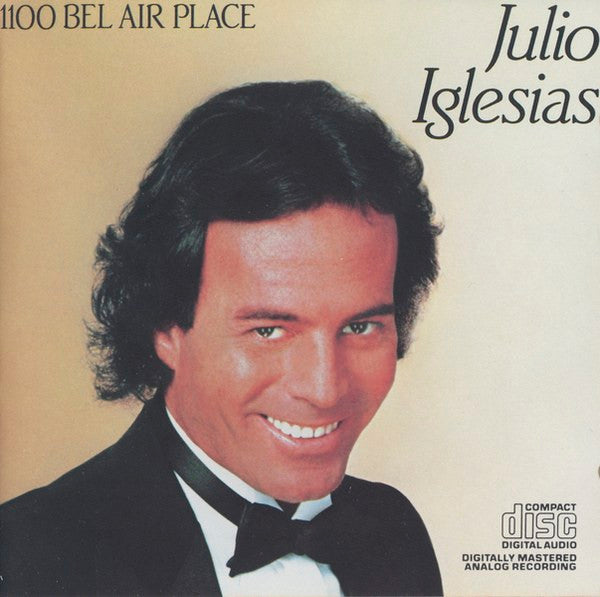 Julio Iglesias : 1100 Bel Air Place (CD, Album, RE)