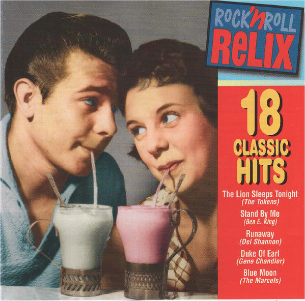 Various : Rock 'N Roll Relix (18 Classic Hits) (CD, Comp, Mono, PMD)