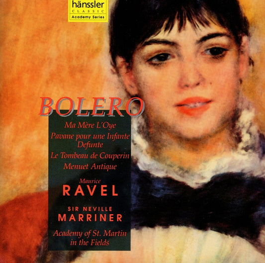 Maurice Ravel, Sir Neville Marriner, Academy Of St. Martin In The Fields* : Bolero / Ma Mère L'Oye / Pavane Pour Une Infante Defunte / Le Tombeau De Couperin / Menuet Antique (CD, Album, Club)