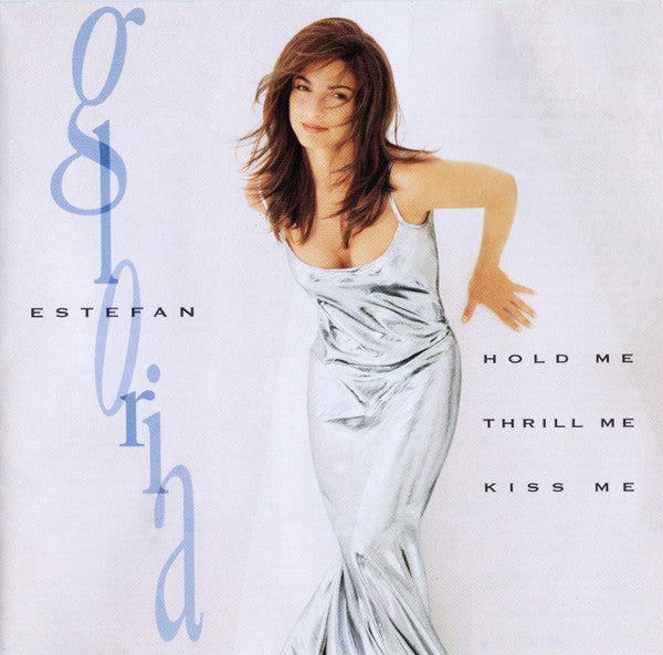 Gloria Estefan : Hold Me, Thrill Me, Kiss Me (CD, Album)