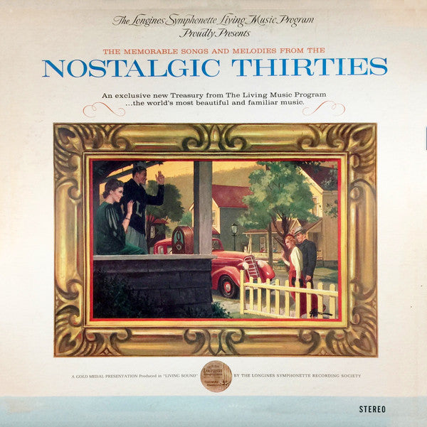 The Longines Symphonette And The Singing Choraliers : Nostalgic Thirties (2xLP, Comp, Gat)