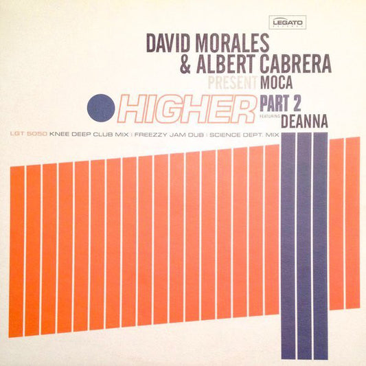 David Morales & Albert Cabrera Present Moca Featuring Deanna : Higher (Part 2) (12")