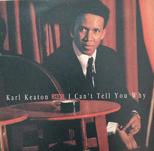 Karl Keaton : I Can't Tell You Why (12", Maxi)