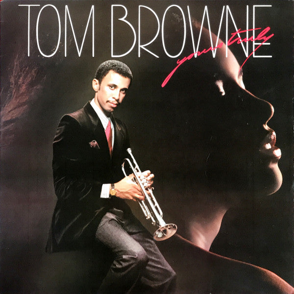 Tom Browne : Yours Truly (LP, Album)