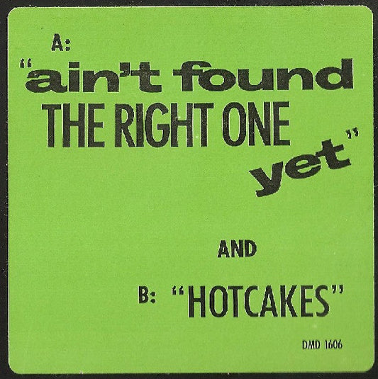 E.U. : Ain't Found The Right One Yet / Hotcakes (12", Promo)