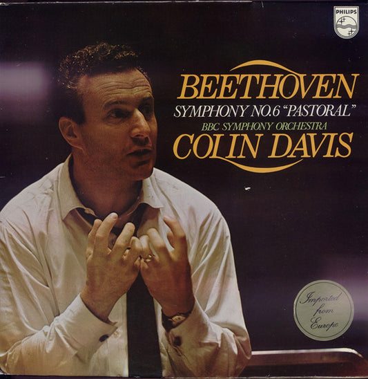 Ludwig van Beethoven, BBC Symphony Orchestra, Sir Colin Davis : Symphony No. 6 “Pastoral” (LP)