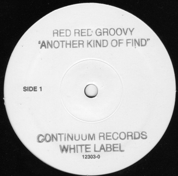 Red Red Groovy : Another Kind Of Find (The Strobe Mix) (12", Single, Promo, W/Lbl)