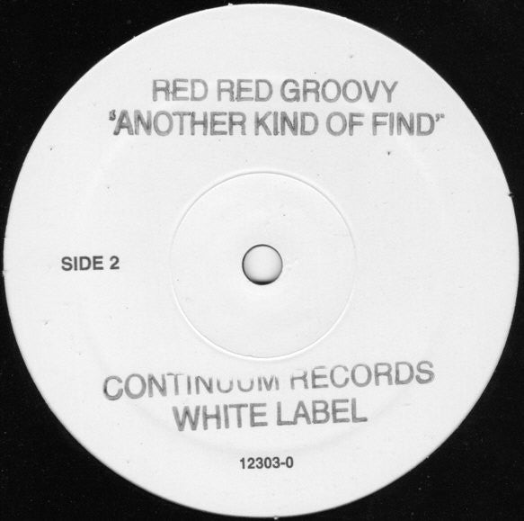 Red Red Groovy : Another Kind Of Find (The Strobe Mix) (12", Single, Promo, W/Lbl)