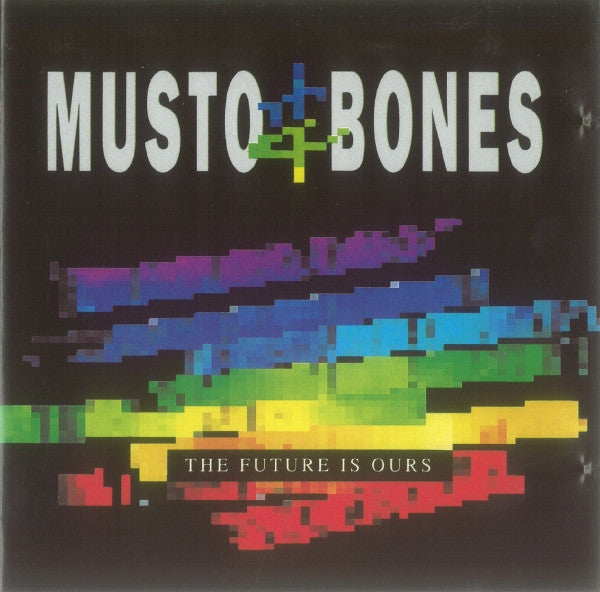 Musto & Bones : The Future Is Ours (CD, Album)