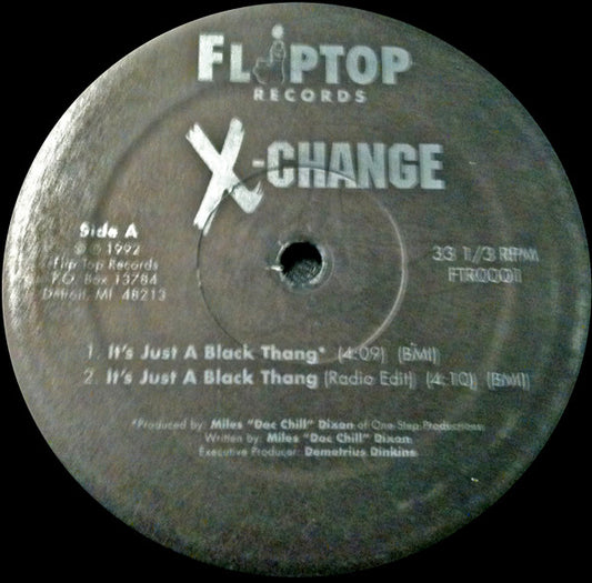 X-Change (2) : It's Just A Black Thang / Yeah, I'm Freaky / Monkey In Da' Middle (12")