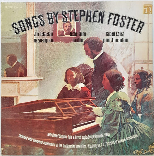 Stephen Foster, Jan Degaetani, Leslie Guinn, Gilbert Kalish : Songs By Stephen Foster (LP, Album)
