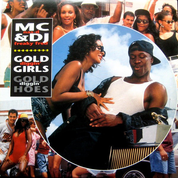 MC Nas-D & DJ Freaky Fred : Gold Diggin' Girls (12", Promo)