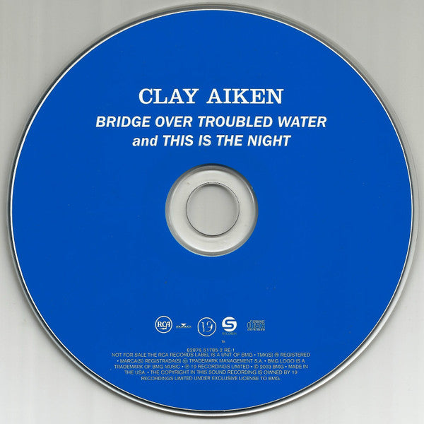 Clay Aiken : Bridge Over Troubled Water And This Is The Night (CD, Single, Enh, Cin)