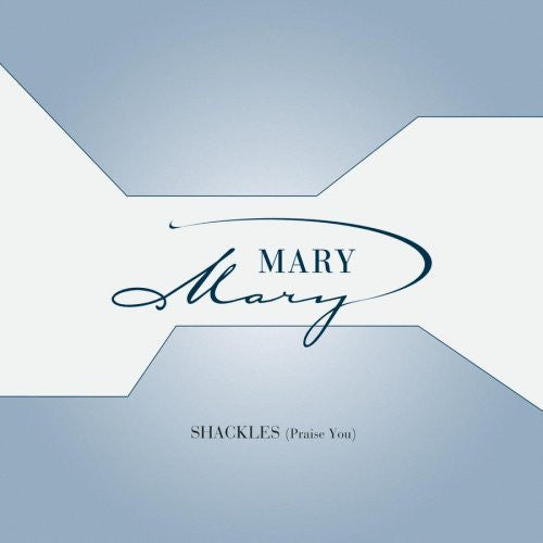 Mary Mary : Shackles (Praise You) (CD, Maxi)