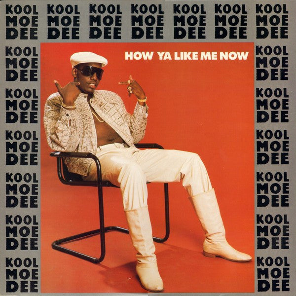 Kool Moe Dee : How Ya Like Me Now (12")
