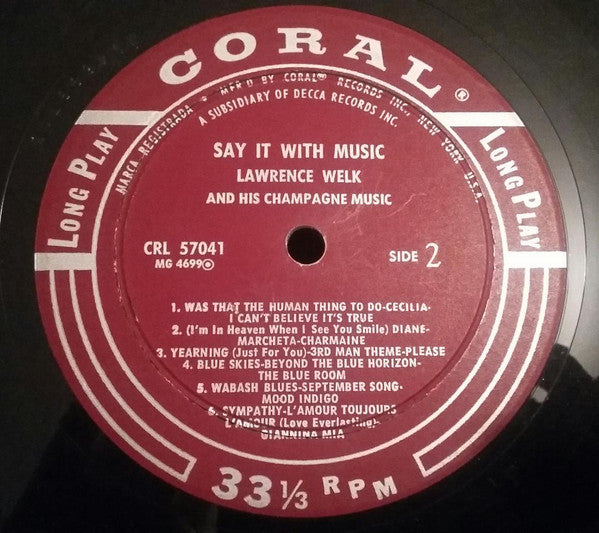 Lawrence Welk And His Champagne Music : Say It With Music (LP, Album, Mono, RE)