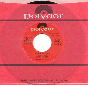 Roger Daltrey : Without Your Love / Escape Part 1 (7")
